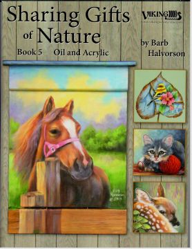 Sharing Gifts of Nature Vol. 5 - Barb Halvorson